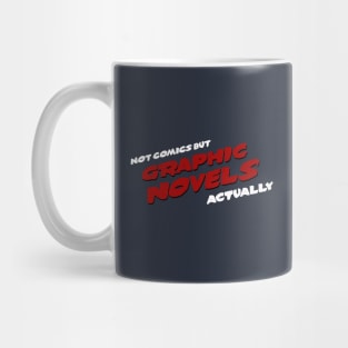 They're Not Comics Mug